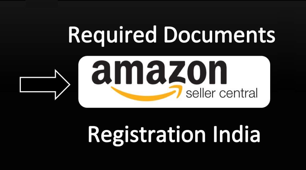 amazon seller registration required documents india