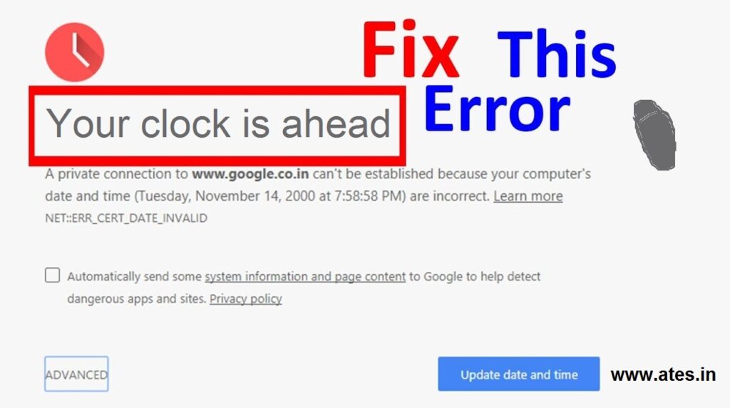 How to fix error your clock is ahead in Google Chrome?